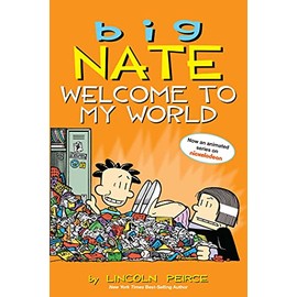 Big Nate: Welcome to My World (Volume 13)