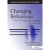 Changing Behaviour: Teaching Children with Emotional Behavioural Difficulties in Primary