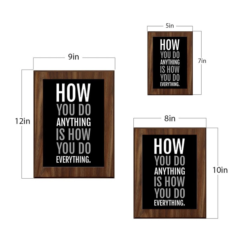 How You Do Anything Is How You Do Everything., Wooden