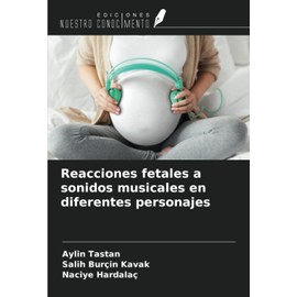 Reacciones fetales a sonidos musicales en diferentes personajes