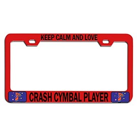Custom Brother - Keep Calm and Love Crash CYMBAL Player Red Steel Auto SUV License Plate Frame License Tag Holder, M16