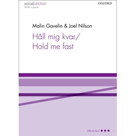 Håll mig kvar/Hold me fast: Vocal score (Voice Junction)