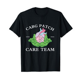 CABG Patch Care Team Nurse Cabbage Heart Nurse Week T-Shirt