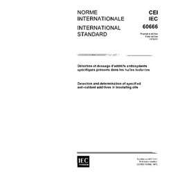  IEC 60666 Ed. 1.0 b:1979, Detection and determination of specified anti-oxidant additives in insulating oils