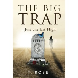 The Big Trap: Just One Last High!