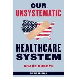 Our Unsystematic Healthcare System