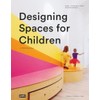 Designing Spaces for Children: A Child's Eye View