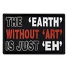 Rocking Planet The Earth Without Art is Just EH Patch