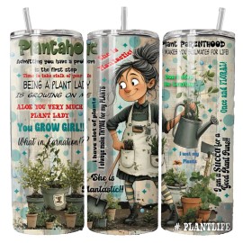 Unbranded Plantaholic Plant Lover Plants Gardener  20oz Tumbler Tumblr Insulated Travel
