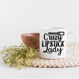 Crazy Lipstick Lady with Liquid Lipstick Applicator Design - Beauty Themed Merch for Makeup Artist or Cosmetologist, Gift for Makeup Lovers & Beauticians, White Mug 11oz