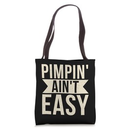 Pimpin aint easy Sport Coach Wrestling Tote Bag
