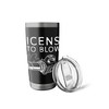 License To Blow Autumn Leaf Blower Stainless Steel Insulated Tumbler