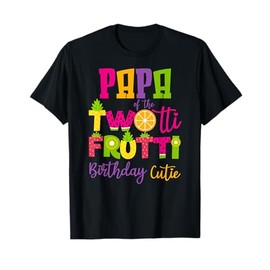 Cute Papa Twotii Frutti Birthday Family 2nd Birthday Girl T-Shirt