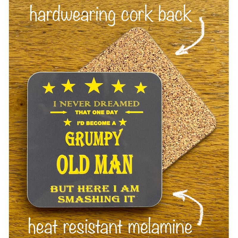 Grumpy Old Man Novelty Coaster - Fun Message and Design