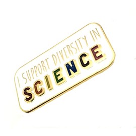 I Support Diversity In Science Inclusive Metal Enamel STEM Pin Badge