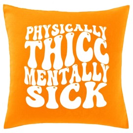 Hippowarehouse physically thicc mentally sick Printed bedroom accessory cushion cover case 41x41cm