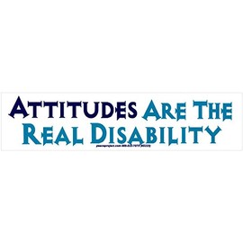 Peace Resource Project Attitudes are The Real Disability – Bumper Sticker/Decal (9" X 2.5")