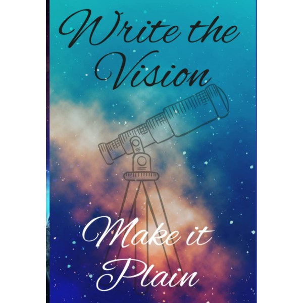 Write The Vision: Vision Journal