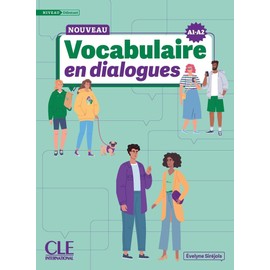 Le Nouveau Vocabulaire en dialogues - A1/A2 Niveau debutant + Audio