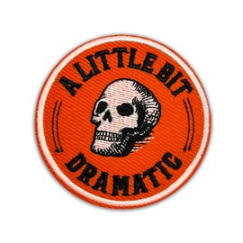 A Little Bit Dramatic Patch 3 Inches Iron On/Sew On Embroidered Applique Patch for Clothes Backpacks Hats Funny Skull Mental Health Humor Drama DIY Accessories Gifts for Mom Dad Friends Coworkers