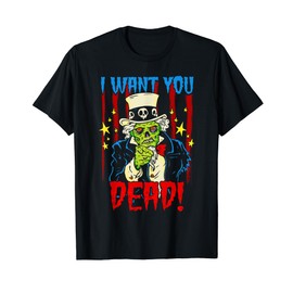 Uncle Sam Recruiting Poster Patriot Zombie I Want You Dead T-Shirt