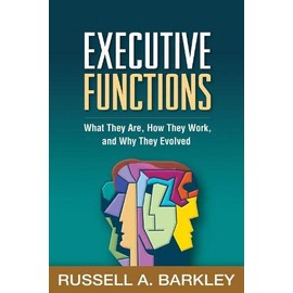 Executive Functions: What They Are, How They Work, and Why They Evolved