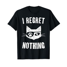 Pirate Cat I Regret Nothing Eye Patch Hook T-Shirt