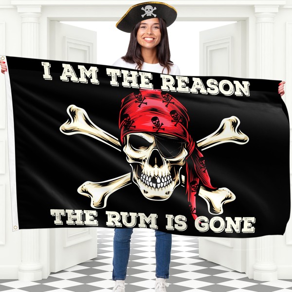 I Am The Reason The Rum Is Gone Flag –