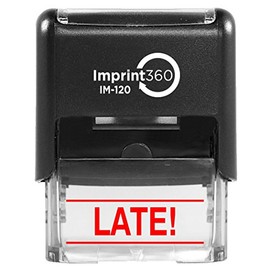 Imprint 360 Late! with Upper and Lower Bars, Heavy Duty Commercial Self-Inking Rubber Stamp