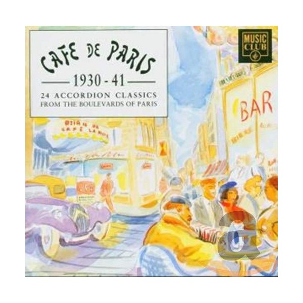 Cafe de Paris 1930-41: 24 Accordion Classics