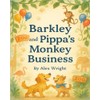 Barkley and Pippa's Monkey Business