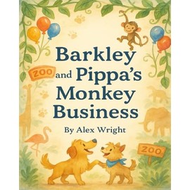 Barkley and Pippa's Monkey Business