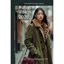 Autumn Vision 2025: UNIKEEMAGAZINE TREND Nº3