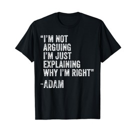 ADAM Quote Funny Birthday Custom Name Idea Engineer T-Shirt