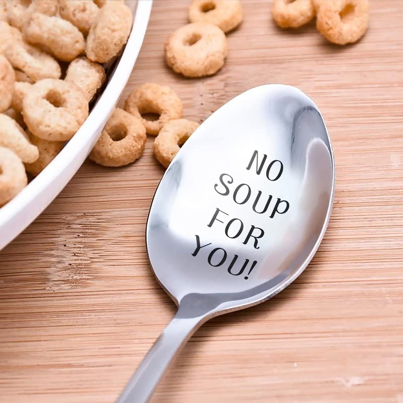 topkoutáli Family Kitchen NO Soup For You Soup Spoon, Stainless