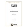 389 Chorales (Choral-Gesange)