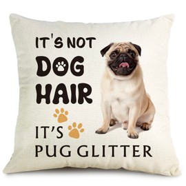 It's Pug Glitter Throw Pillow Cover - It's NOT Dog Hair, Pug Dog Decor, Funny Pug Pillowcase, Gift for Dog Lovers, Sofa Bed Living Room Home Decoration, Pillowcase 18x18 Inch 8D302