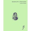 Symphony No. 2, Resurrection: Full score bound for study and
