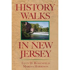 History Walks in New Jersey: Exploring the Heritage of the Garden State