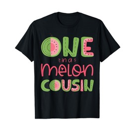 One In A Melon Cousin Cute Watermelon First Birthday Party T-Shirt