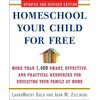 Homeschool Your Child For Free 2nd Ed: More Than 1,400