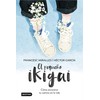 El pequeño ikigai: Cómo encontrar tu camino en la vida