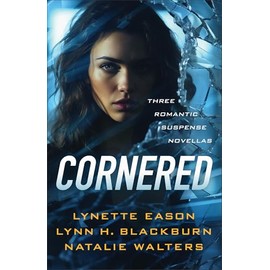 Cornered: Three Romantic Suspense Novellas