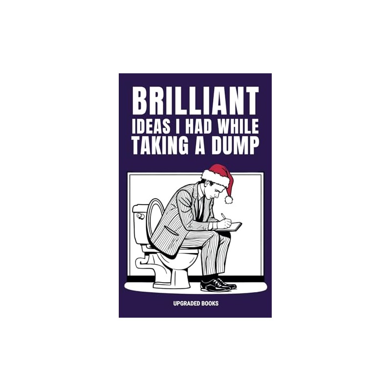 Brilliant Ideas I Had While Taking A Dump