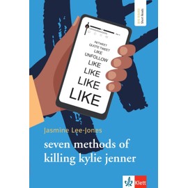 seven methods of killing kylie jenner: Lektüre mit digitalen Extras (Big Issues - Short Reads)