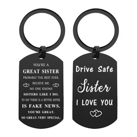 ENGZHI Best Sister Ever Gifts for Her Women - Drive Safe I Love You Keychain - Teen Girls Mothers Day Birthday Christmas Present