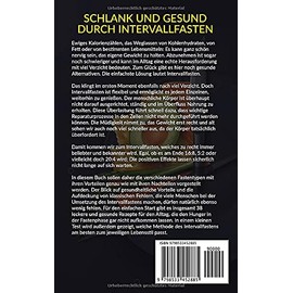  SCHLANK UND GESUND DURCH INTERVALLFASTEN: WIE SIE IHR WUNSCHGEWICHT ERREICHEN UND DAUERHAFT HALTEN-ABNEHMEN OHNE JOJO EFFEKT (German Edition)