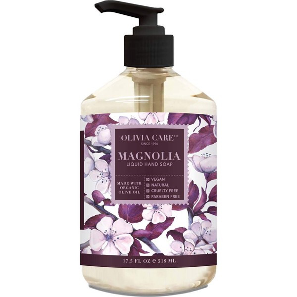Olivia Care Liquid Hand Soap Magnolia & Essential Oils. All Natural - Cleanse, Germ-Fighting, Moisturize Hand Wash for Kitchen & Bathroom - Gentle, Mild & Natural Scented - 18.5 OZ