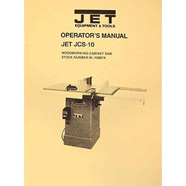 JET-Asian JCS-10 Model 10" Cabinet Table Saw Operator's & Parts Manual