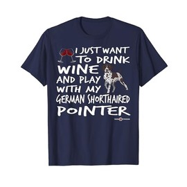 German Shorthaired Pointer | Drink wine and play | Brown GSP